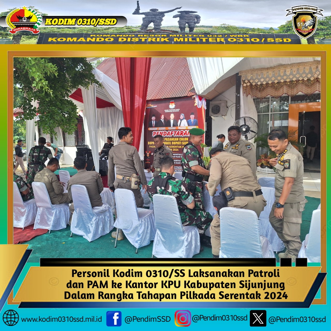 Personil Kodim 0310/SS Laksanakan Patroli dan PAM ke KPU Kabupaten Sijunjung Dalam Rangka Tahapan Pilkada Serentak 2024