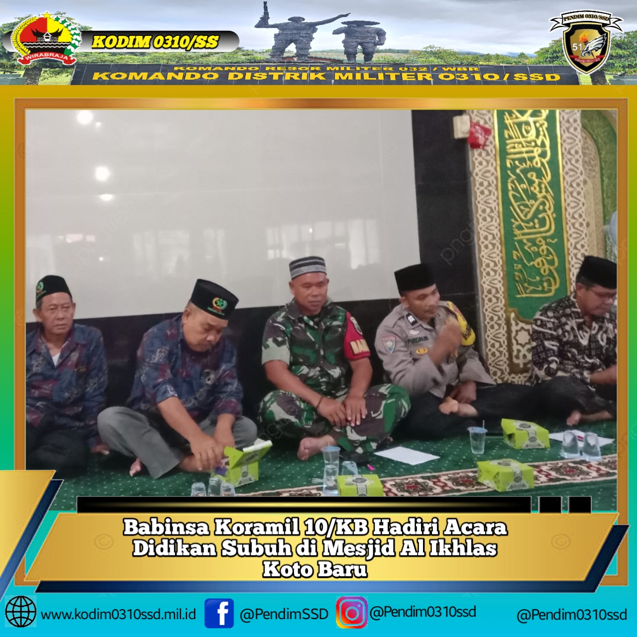 Babinsa Koramil 10/KB Hadiri Acara Didikan Subuh di Mesjid Al Ikhlas Koto Baru
