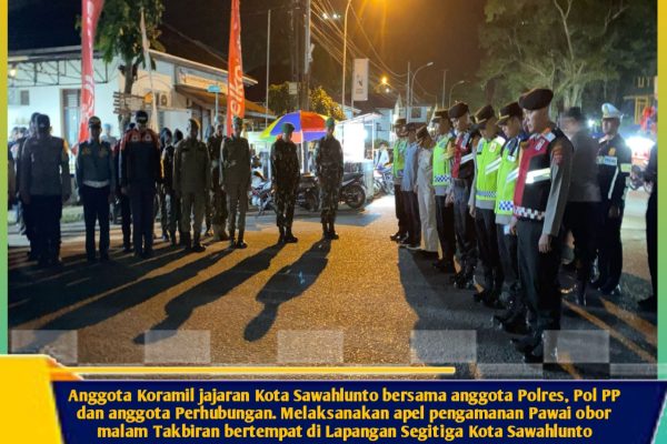 Anggota Koramil jajaran Kota Sawahlunto bersama anggota Polres, Pol PP dan anggota Perhubungan. Melaksanakan apel pengamanan Pawai obor malam Takbiran bertempat di Lapangan Segitiga Kota Sawahlunto