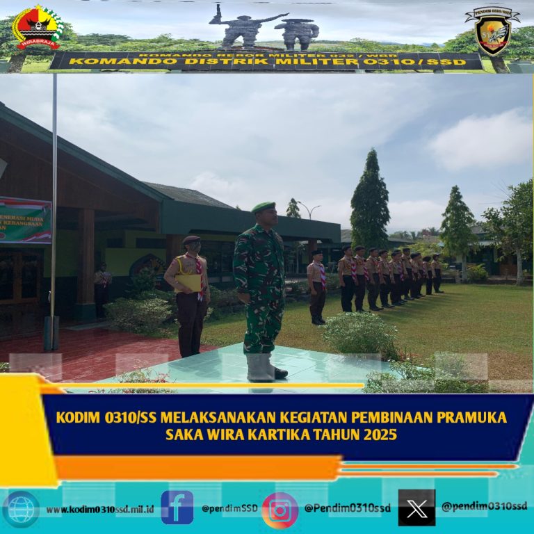 KODIM 0310/SS MELAKSANAKAN KEGIATAN PEMBINAAN PRAMUKA SAKA WIRA KARTIKA TAHUN 2025